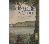 Histoire populaire du Québec: Tome 1, Des origines à 1791