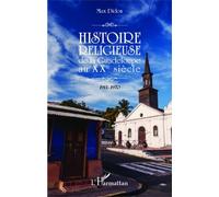 Histoire Religieuse De La Guadeloupe Au Xxe Siècle - 1911-1970