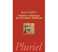 Histoire religieuse de l'occident médieval - Jean Chélini - Hachette Pluriel Reference - Poche - Etude