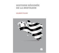 Histoire résumée de la Bretagne - Gilbert Filior - Du Pantheon Eds - broché - Essai