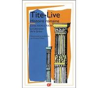 Histoire romaine Annette Flobert (Traduction), Annette Flobert (Edité par), Tite-Live (Auteur)
