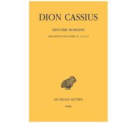Histoire Romaine - Fragments Des Livres 11, 12 & 13