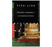 Histoire Romaine - Livre I, La Fondation De Rome