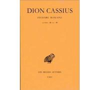 Histoire romaine. Livres 48 & 49 (Années 42-33) - Dion Cassius - Belles Lettres - broché - Etude