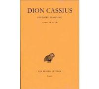 Histoire romaine. Livres 48 & 49 Dion Cassius (Auteur)