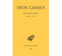 Histoire Romaine - Livres 78, 79 & 80