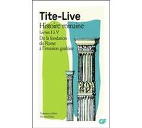 Histoire romaine Tite-Live (Auteur), Jacques Heurgon (Préface), Annette Flobert (Edité par)
