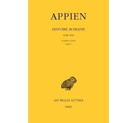 Histoire Romaine - Tome 12, Livre Xvii, Guerres Civiles Livre V