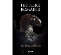 Histoire romaine tome 2 D'Auguste à Constantin - Pierre Cosme - Fayard - broché - Essai