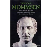 Histoire romaine - Tome 2: Fondation de la monarchie militaire Les provinces sous l'Empire (02)