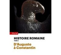 Histoire romaine - Tome 2 Pierre Cosme (Auteur), Jean-Michel Roddaz (Auteur), Frédéric Hurlet (Auteur), Michel Christol (Auteur)