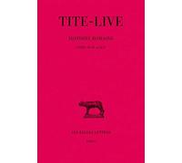 Histoire romaine, tome 32 : Livre XLIII-XLIV