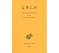 Histoire romaine. Tome VII, Livre XII : La Guerre de Mithridate