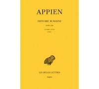 Histoire Romaine - Tome 8, Livre Xiii, Guerres Civiles, Livre 1