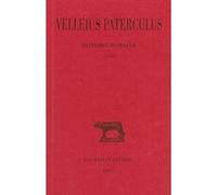 Histoire romaine. Tome I : Livre I Caius Velleius Paterculus (Auteur), Joseph Hellegouarc'h (Edité par)