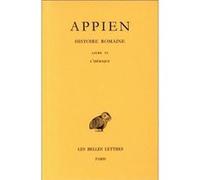 Histoire romaine. Tome II, Livre VI : L'Ibérique Appien (Auteur)