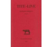 Histoire romaine. Tome IV : Livre IV Tite-Live (Auteur), Jean Bayet (Edité par), Gaston Baillet (Traduction)