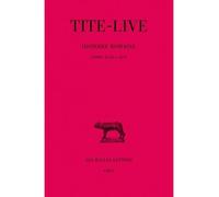 Histoire romaine. Tome XXXII : Livres XLIII-XLIV Livres XVIII-XVIV - Tite-Live - Belles Lettres - broché - Etude
