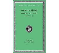 Histoire romaine, Volume VI : Livres 51-55 (Loeb Classical Library)