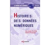 Histoire(s) de(s) données numériques Catherine Vermandele (Auteur), Jean-Jacques Droesbeke (Auteur)