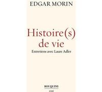 Histoire(s) de vie Laure Adler (Auteur), Edgar Morin (Auteur)