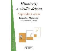 Histoire(s) de vieillir debout JACQU MASLOWSKI (Auteur)
