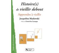 Histoire(s) de vieillir debout - JACQU MASLOWSKI - Chronique Sociale - broché - Livre