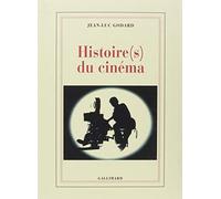 Histoire(s) du cinéma (French Edition) by JEAN-LUC GODARD(2006-06-13)