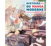 Histoire(s) du Manga Moderne 1952-2024 - Matthieu Pinon - Ynnis Editions - broché - Guide