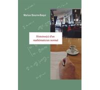 Histoire(s) d'un mathématicien normal - Marius Bourre-Baqui - Librinova - broché - Témoignage