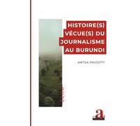 Histoire(s) vécue(s) du journalisme au Burundi