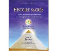 Histoire sacrée - T2 : Périples initiatiques de l'humanité