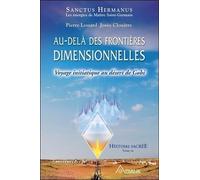 Au-delà des frontières dimensionnelles - Voyage initiatique au désert de Gobi - Histoire sacrée T3