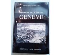 Histoire secrète de Genève