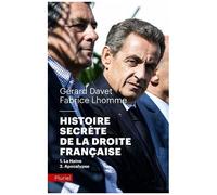 Histoire Secrète De La Droite Française - 1, La Haine - 2, Apocalypse