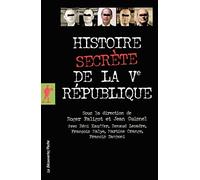 Histoire secrète de la Ve République