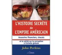 Histoire secrète de l'empire américain - John Perkins - Alterre - broché - Essai