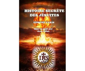 HISTOIRE SECRÈTE DES JÉSUITES