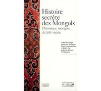 Histoire secrète des Mongols: Chronique mongole du XIIIᵉ siècle