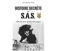Histoire secrète des S.A.S L'élite des forces spéciales britanniques - Jean-Jacques Cécile - Nouveau Monde Eds - broché - Etude