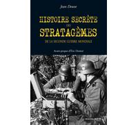Histoire secrète des stratagèmes De la seconde guerre mondiale - Jean Deuve - Nouveau Monde Eds - broché - Essai