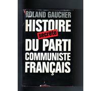 Histoire secrète du Parti Communiste Français (1920-1974)