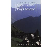 Histoire secrète du Pays basque – Les Éditions Albin Michel