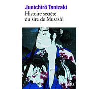 Jun'ichiro Tanizaki – Histoire secrète du sire de Musashi – Poche – Gallimard