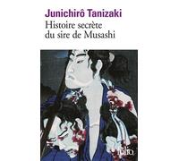 Jun'ichiro Tanizaki – Histoire secrète du sire de Musashi – Poche – Gallimard