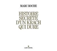 Histoire Secrète D'un Krach Qui Dure