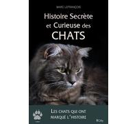 Histoire Secrète Et Curieuse Des Chats