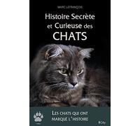 Histoire secrète et curieuse des chats