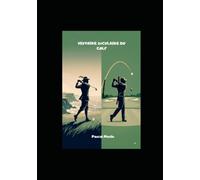 HISTOIRE SECULAIRE DU GOLF