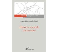 Histoire sensible du toucher